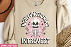 High Functioning Introvert PNG, Funny Skeleton Sublimation P Product Image 3