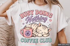 Busy Doing Nothing Coffee Club Cat PNG Cute Cat Design Product Image 1