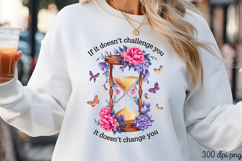 If it doesn t challenge you PNG, Motivation Sublimation Product Image 3