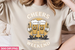 Cheers, taste the weekend PNG, Funny Beer Quotes Sublimation Product Image 3