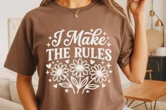 I Make The Rules Svg, Mom life Svg, Sassy Mom Svg. Product Image 4