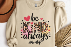 Be kind always #momlife PNG, Mothers Day Sublimation PNG Product Image 3