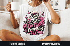 I'm Fine Everything Is Fine | Sarcastic Sublimation Png Product Image 1