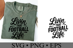 Livin that Foorball Life Svg | Game Day Svg | Shirt Svg Product Image 3