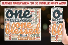 "One Blessed Teacher 20oz Tumbler with 3D Puffy Design"