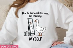 DUE TO PERSONAL REASONS PNG, Funny Goose Sublimation PNG Product Image 2