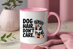 Funny Dog Design With Cute Puppy And Dog Hair Don't Care Product Image 3