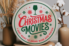 I Just Want To Drink Wine And Watch Christmas Movies Product Image 4