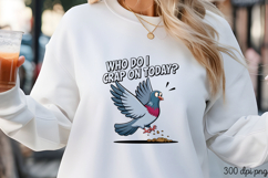 WHO DO I CRAP ON TODAY PNG Product Image 3