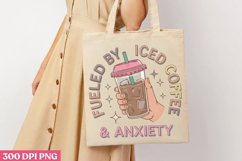 Fueled by iced coffee and anxiety PNG, Iced Coffee Me Product Image 3