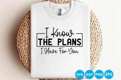 I Know The Plans I Have For You quotes SVG Product Image 1