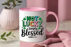 Not Lucky Simply Blessed Roman Sublimation PNG Design Product Image 3