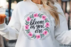 Bloom as you are PNG, Inspired Florals Sublimation PNG Product Image 3