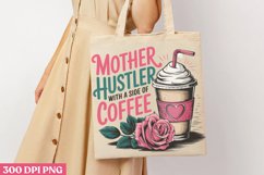 Mother Hustler with a side PNG, Mom Coffee Sublimation PNG Product Image 3