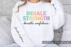 Inhale Strength Breathe Confidence Motivational Shirt with Product Image 3