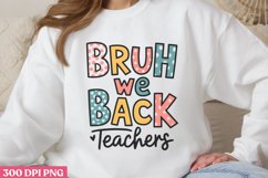 Bruh we back teachers PNG Product Image 3