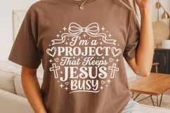 I'm Project That Keeps Jesus Busy Svg, Funny Christian Svg. Product Image 4