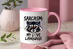 Raccoon Wearing Sunglasses Sarcasm My Love Language Product Image 3