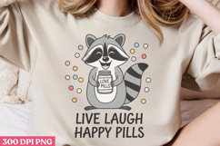 Live, laugh, happy pills PNG, Mothers Day Quotes Sublimation Product Image 3