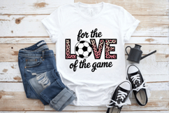 For the love of the game PNG Sublimation | Soccer PNG Design Product Image 3