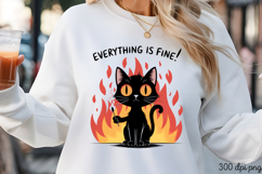 EVERYTHING IS FINE! PNG, Funny Cats Sublimation Quotes PNG Product Image 3