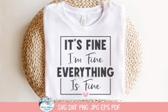 It's Fine SVG | Humorous Quote Design Product Image 2
