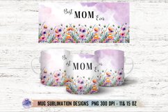 Best MOM Ever Mug Sublimation Design Coffee Mug Wrap PNG Product Image 1