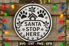 Santa Stop Here Dog Paw Laser Cut &amp; SVG Design Product Image 2
