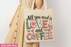 All you need is love PNG, Coffee Valentines day Sublimation Product Image 3