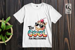Too Cool for Meltdowns Ice Cream Clipart Sublimation PNG Product Image 3