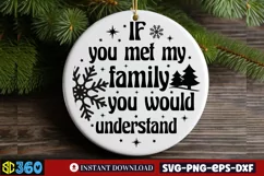 IF you met my family you would understand SVG Product Image 3