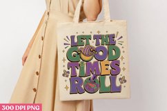 Let the good times roll PNG, Mardi Gras Sublimation PNG Product Image 3