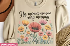 His mercies are new every morning PNG, Christian Sublimation Product Image 3