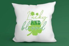 Lucky and blessed SVG, St Patricks Day Svg Product Image 3