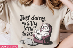 Just Doing My Silly Little Tasks PNG, Funny Animal Sublimati Product Image 3
