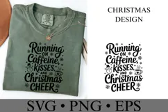 Running on Caffeine Kisses and Christmas Cheer Svg Product Image 1