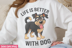 Life is better with PNG, Sarcastic Cartoon Dogs Sublimation Product Image 3