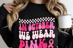Breast Cancer SVG, In October we wear pink SVG Product Image 4