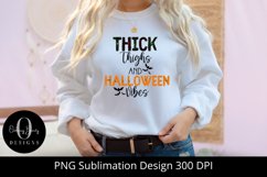 Thick Thighs and Halloween Vibes Sublimation Design Product Image 2