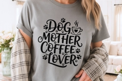Dog Mother Coffee Lover Svg, Dog Mom Svg, Dog Coffee Mug Svg Product Image 4