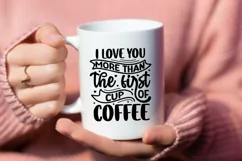 I love you more than the first cup of coffee SVG Product Image 3