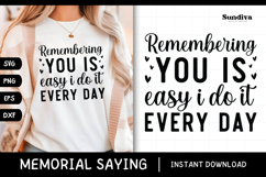Heartfelt Memorial Quote SVG | Remembering You Is Easy Product Image 1