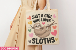 Just A Girl Who Loves Sloths PNG, Sloth Sublimation PNG Product Image 3