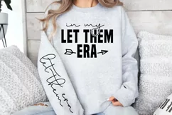 In my let them era let them era Sassy SVG PNG Product Image 3