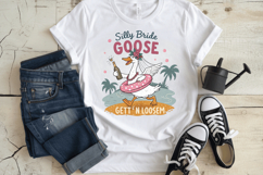 Silly Bride Goose Gett’n Loose, Beach PNG Sublimation Design Product Image 2