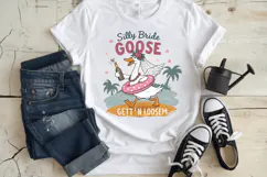 Silly Bride Goose Gett’n Loose, Beach PNG Sublimation Design Product Image 2