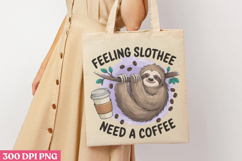 Feeling Slothee Need a Coffee PNG, Sloth Sublimation PNG Product Image 3