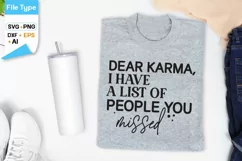 Dear Karma, I Have A List Of People You Missed SVG Cut File Product Image 3