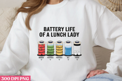 BATTERY LIFE OF A LUNCH LADY PNG, Lunch Lady Sublimation PNG Product Image 1