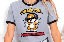 I Heard You I Simply Declined Funny Introvert Dog Meme Shirt Product Image 3